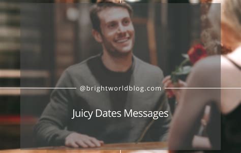 jucydate message|100+ Juicy Date Messages—Adding Flavor to Your。